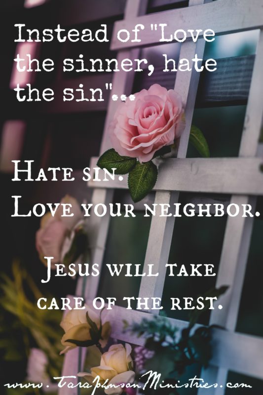 hate-sin-love-your-neighbor